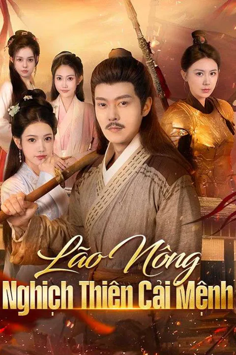 Poster Lão Nông Nghịch Thiên Cải Mệnh