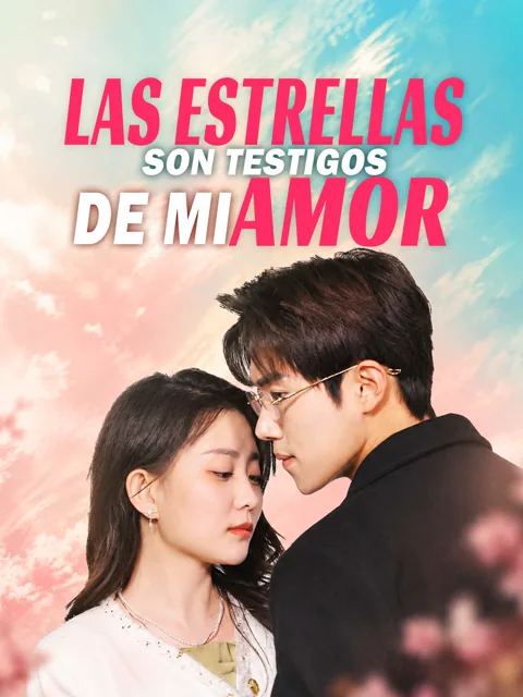 Póster de Las Estrellas Son Testigos de mi Amor