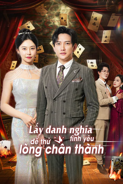Poster Lấy danh nghĩa tình yêu để thử lòng chân thành.