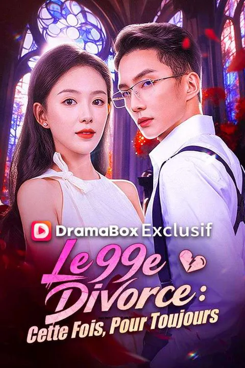Affiche du 99e divorce : cette fois, pour toujours