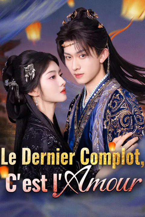 Affiche du Dernier Complot, C'est l'Amour
