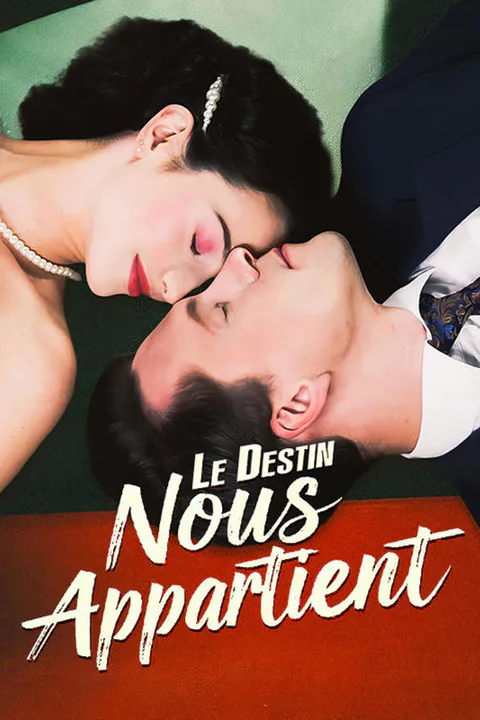 Affiche du Destin Nous Appartient