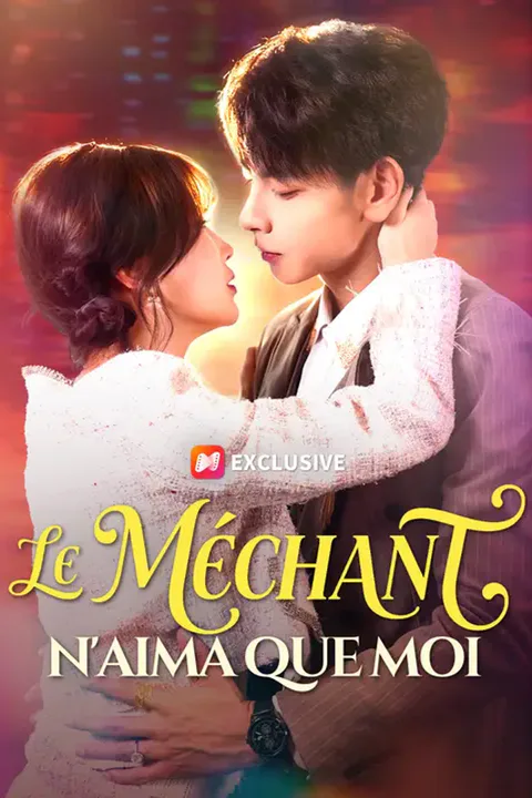 Affiche du méchant n'aima que moi