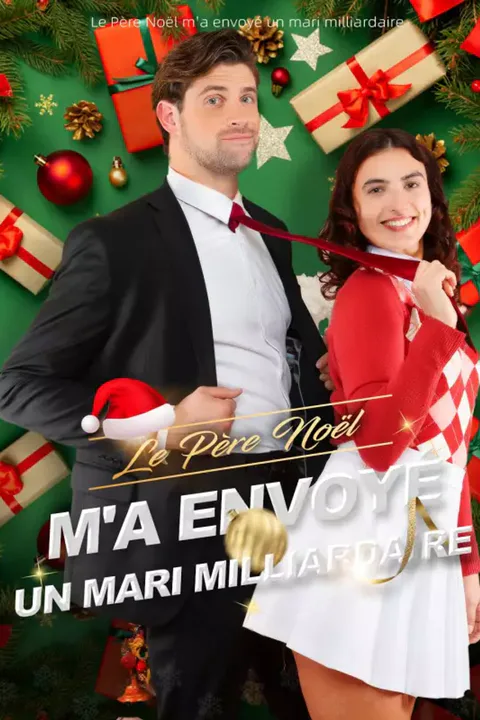 Affiche du Père Noël m'a envoyé un mari milliardaire