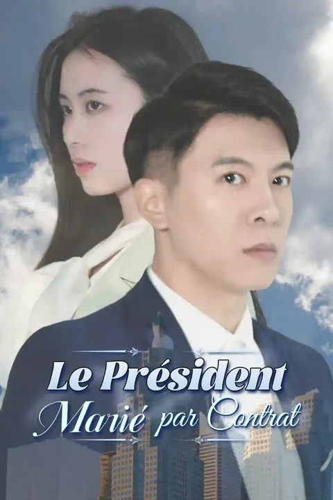 Affiche du Président Marié par Contrat