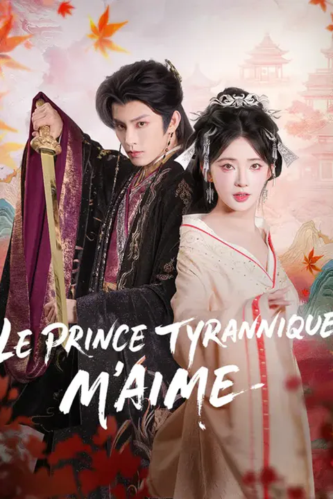 Affiche du prince tyrannique m'aime