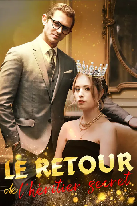 Affiche du retour de l’héritier secret