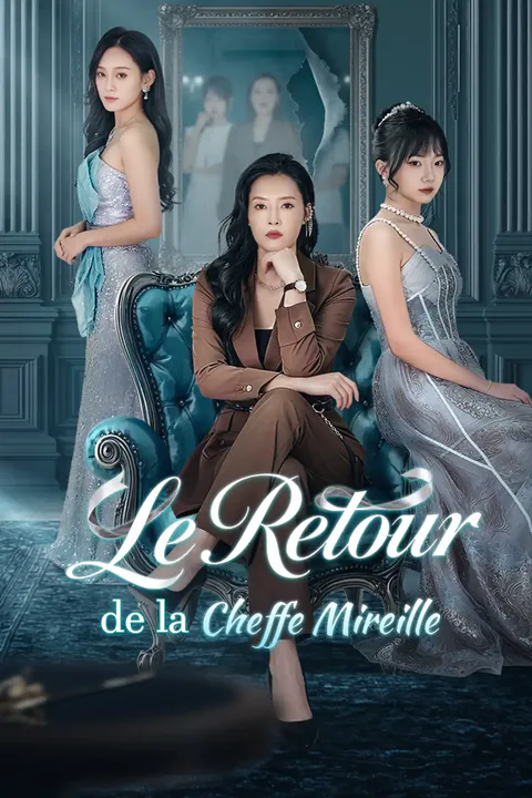 Affiche du Retour de la Cheffe Mireille.
