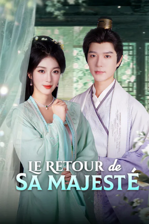 Affiche du Retour de Sa Majesté
