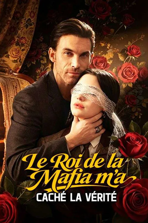 Affiche du Roi de la Mafia m'a Caché la Vérité