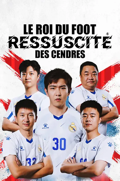 Affiche du Roi du Foot ressuscité des Cendres