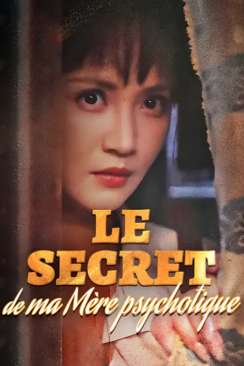 Affiche du Secret de ma Mère psychotique