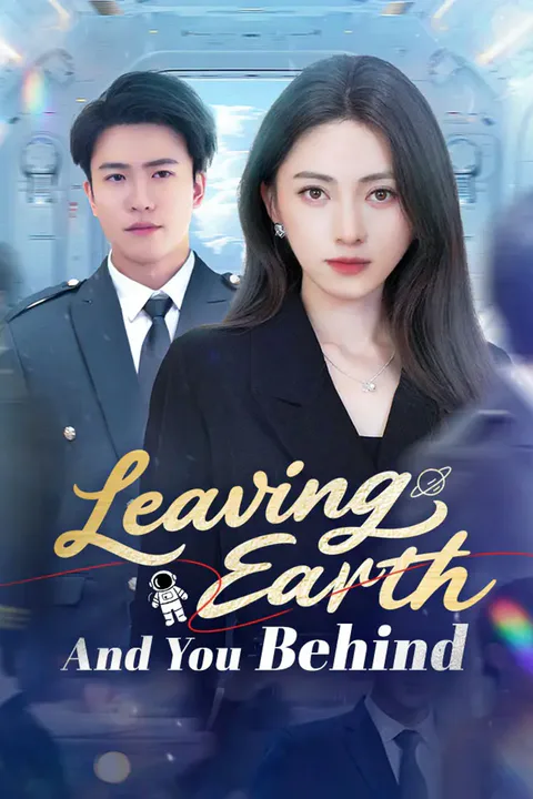 Leaving Earth And You Behind poster