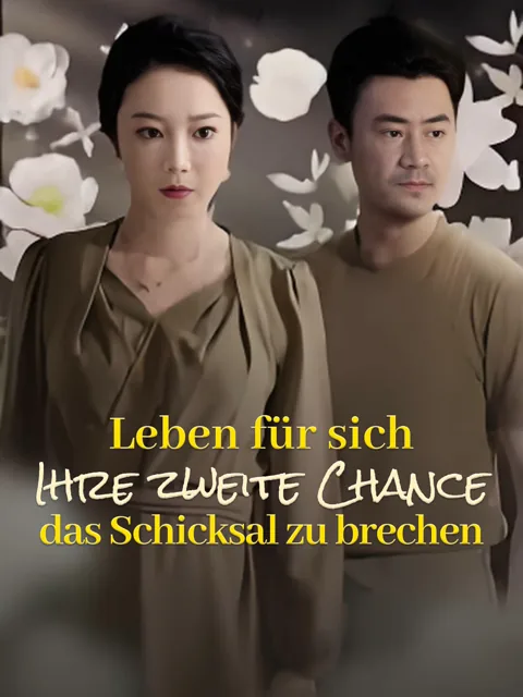 Poster von Leben für sich- Ihre zweite Chance, das Schicksal zu brechen