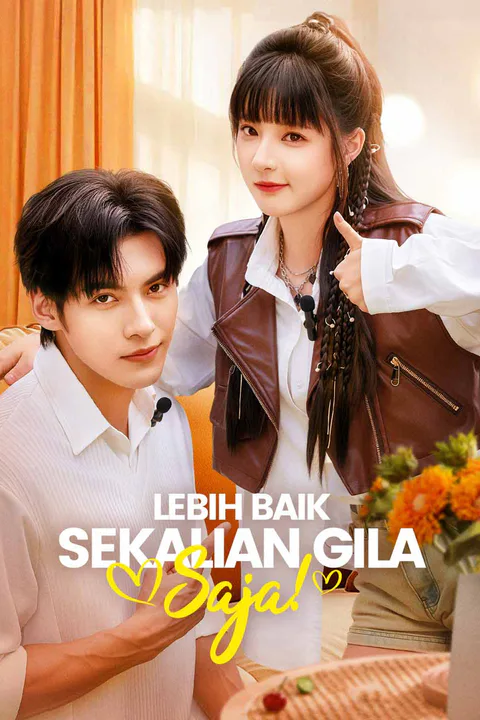 Poster Lebih Baik Sekalian Gila Saja!