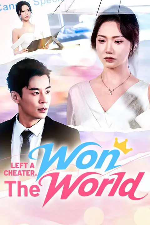 Left A Cheater, Won The World poster