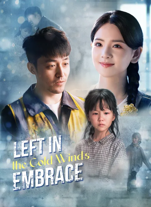 Left in the Cold Wind’s Embrace poster