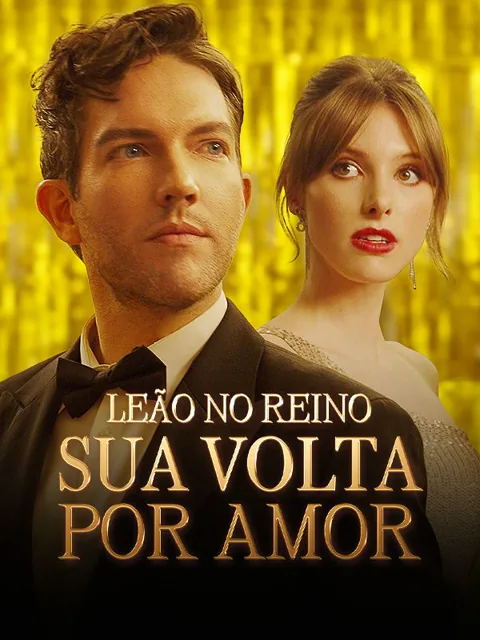 Pôster de Leão no Reino: Sua Volta por Amor(Dublado)