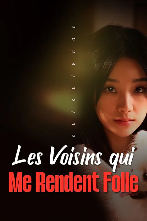 Affiche des Voisins qui Me Rendent Folle