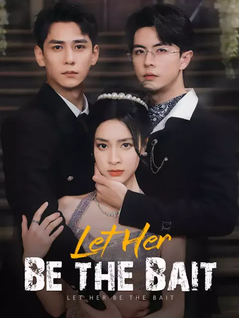 Let Her Be the Bait poster