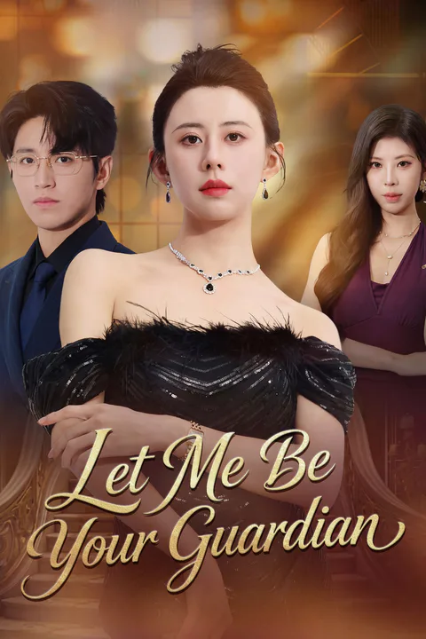 Let Me Be Your Guardian poster