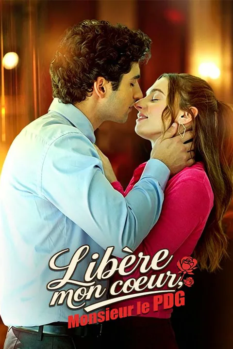Affiche de Libère mon cœur, Monsieur le PDG
