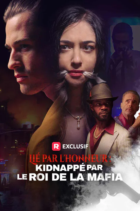 Affiche de Lié par l'honneur : Kidnappé par le roi de la mafia