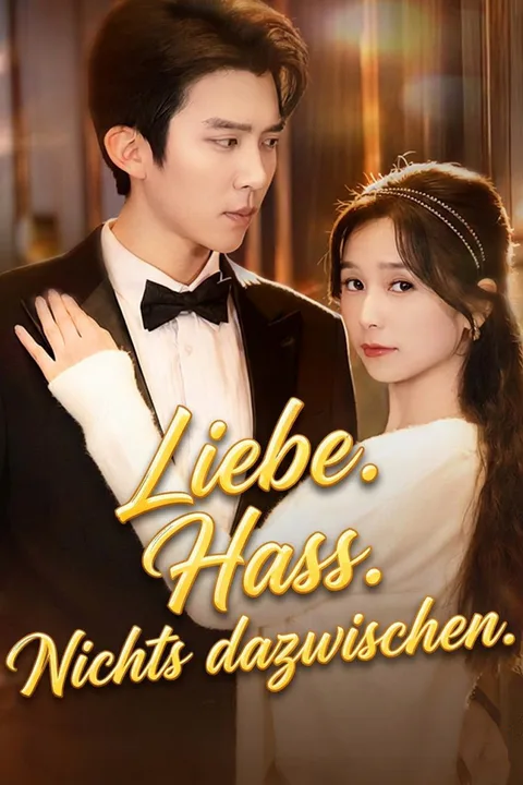 Poster von Liebe. Hass. Nichts dazwischen.