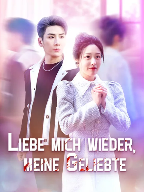 Poster von Liebe mich wieder, meine Geliebte