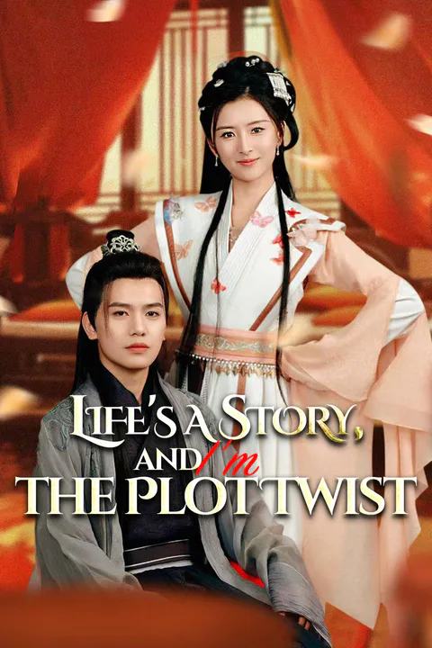 Life's a Story, and I'm the Plot Twist poster