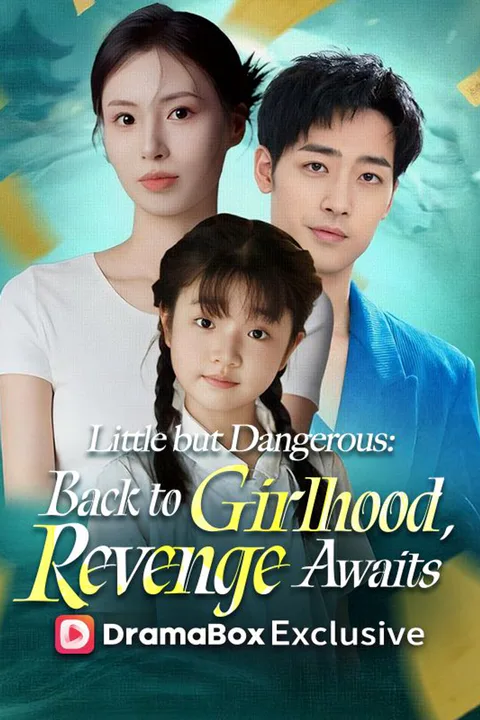Little but Dangerous: Back to Girlhood, Revenge Awaits poster