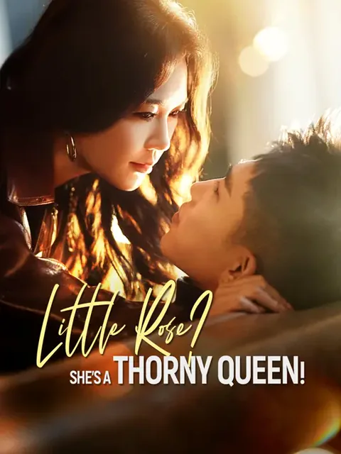 Little Rose? She's A Thorny Queen! poster