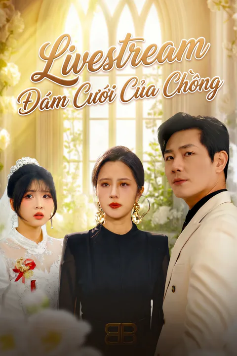 Poster Livestream Đám Cưới Của Chồng