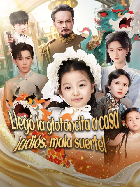 Póster de Llegó la glotoncita a casa, ¡adiós, mala suerte!