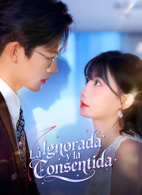 Póster de [Lồng tiếng]La Ignorada y la Consentida