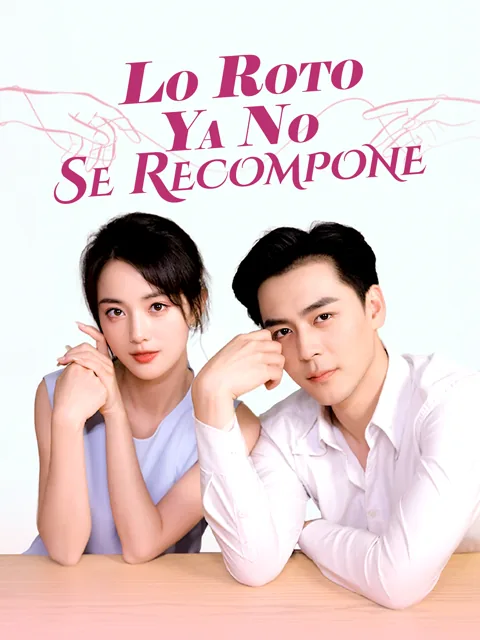 Póster de Lo Roto Ya No Se Recompone
