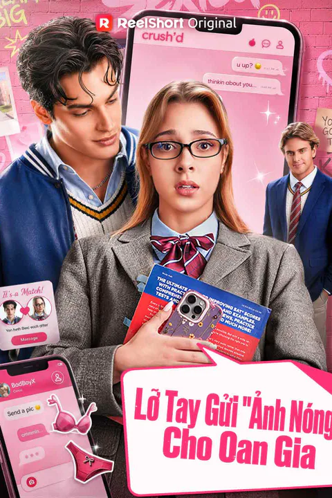 Poster Lỡ Tay Gửi "Ảnh Nóng" Cho Oan Gia (Lồng tiếng)