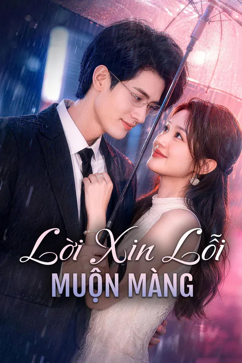 Poster Lời Xin Lỗi Muộn Màng