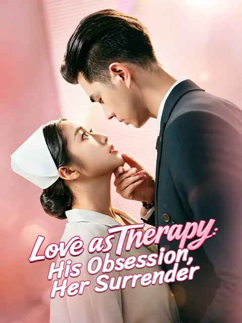 Love as Therapy: His Obsession, Her Surrender poster