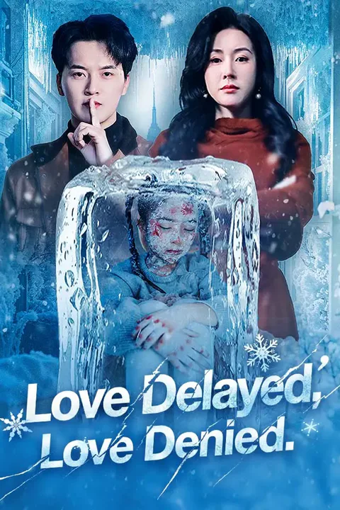 Love Delayed, Love Denied poster