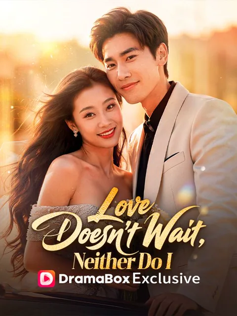 Love Doesn't Wait, Neither Do I poster