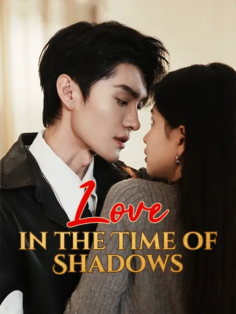 Love in the Time of Shadows(DUBBED) poster