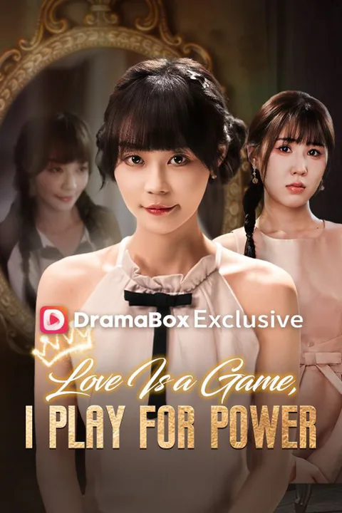 Love Is a Game, I Play for Power (DUBBED) poster