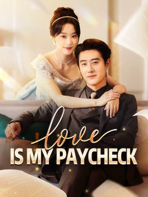 Love Is My Paycheck (DUBBED) poster