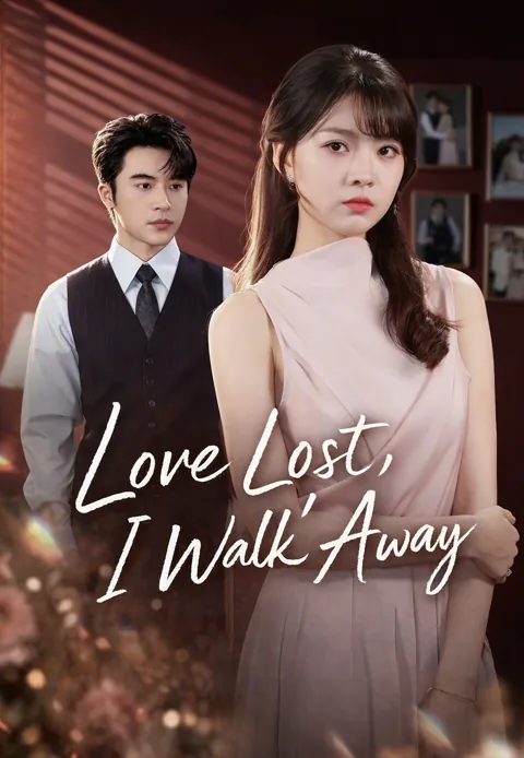Love Lost, I Walk Away poster