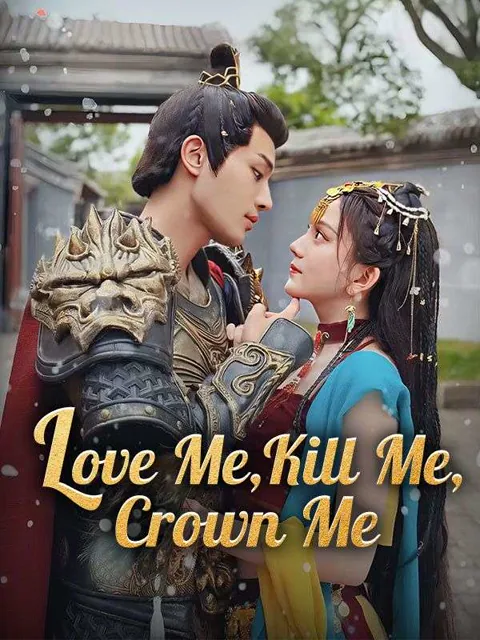Love Me, Kill Me, Crown Me poster