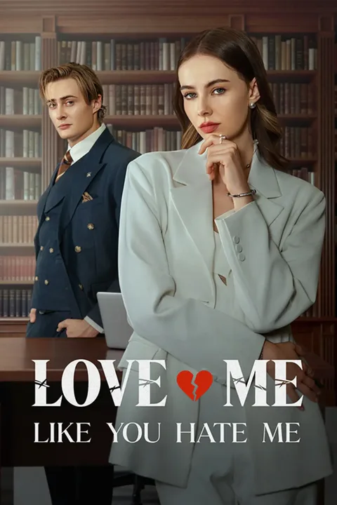 Love Me Like You Hate Me poster