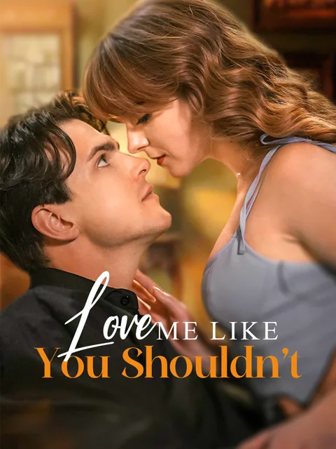 Love Me Like You Shouldn’t poster