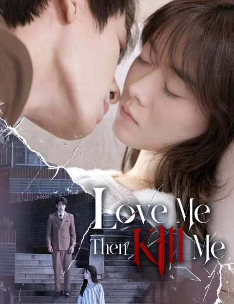 Love Me, Then Kill Me poster