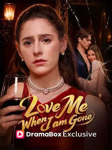 Love Me When I Am Gone poster